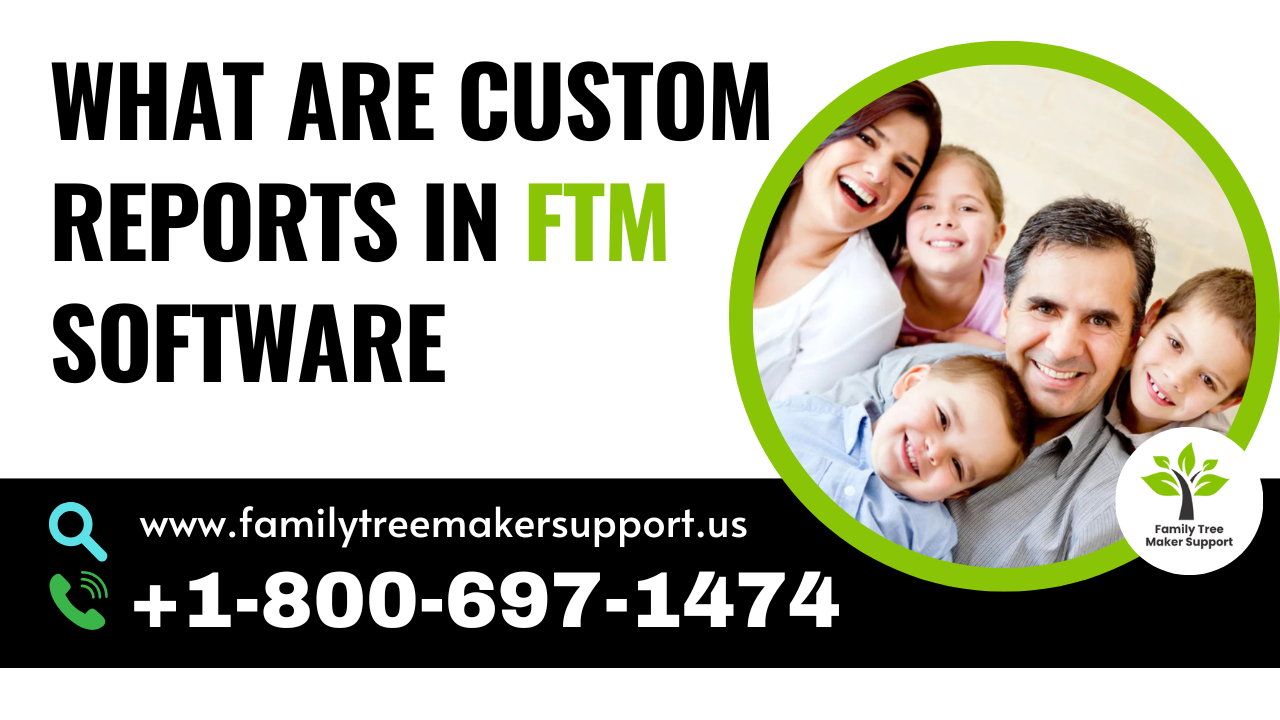 What Are Custom Reports In Ftm Software?